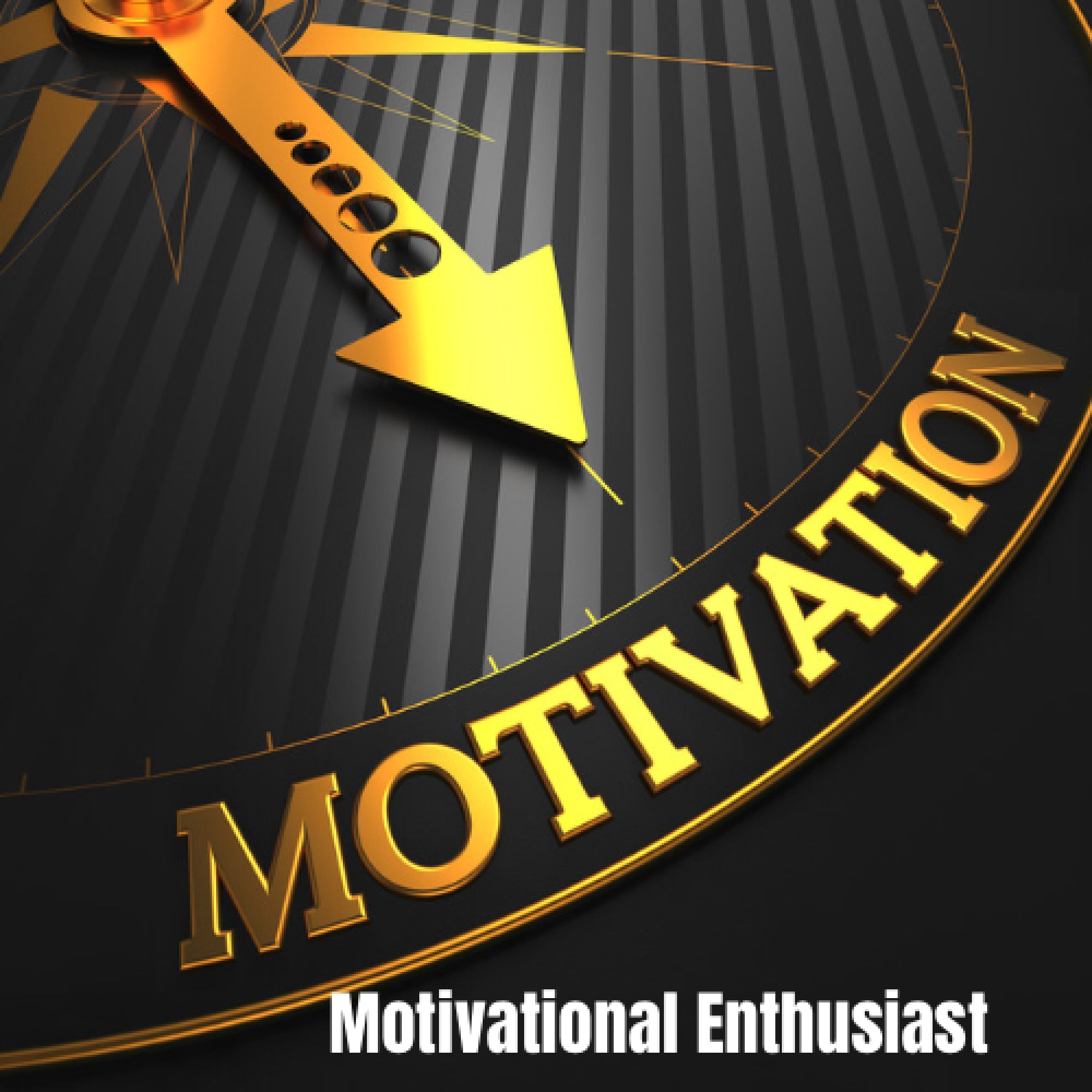 Motivational Enthusiast