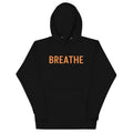 BREATHE Unisex Hoodie