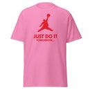 POP Humor - Just do it tomorrow