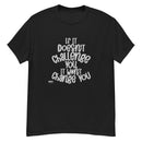 Camiseta clásica de hombre MGC Si no te desafía