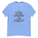 Camiseta clásica de hombre MGC Si no te desafía