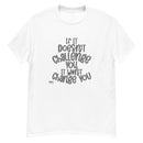 Camiseta clásica de hombre MGC Si no te desafía