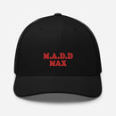M.A.D.D MAX Trucker Cap