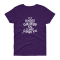 MGC Women's short sleeve t-shirt If It doesn't challenge you