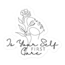 Isyourselfcarefirst Bubble-free stickers