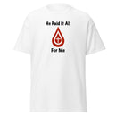 Camiseta clásica para hombre Thriving Faith (Él lo pagó todo)