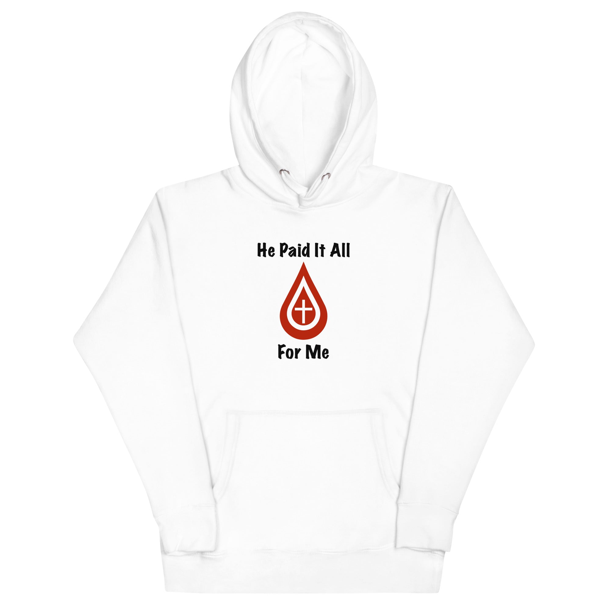 Thriving Faith Unisex Hoodie (He paid it all)