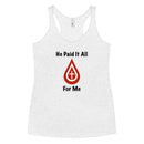 Thriving Faith Women's Racerback Tank (He paid it all)