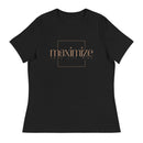 Maximize Women's Relaxed T-Shirt