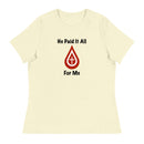 Camiseta relajada para mujer Thriving Faith (Él lo pagó todo)