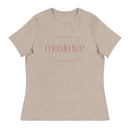 Maximize Women's Relaxed T-Shirt