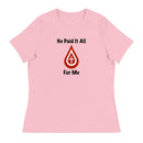 Camiseta relajada para mujer Thriving Faith (Él lo pagó todo)